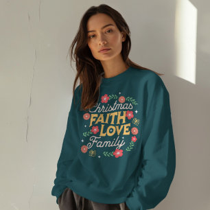 Christmas Faith Love Family Forest Green Cute Sweatshirt