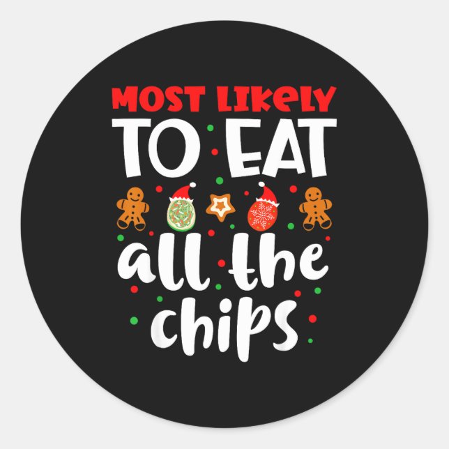 Christmas Family Cute Funny Most Likely To Eat All Classic Round Sticker (Front)