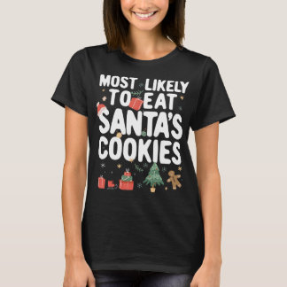 Christmas Family Matching Most Likely To eat Santa T-Shirt