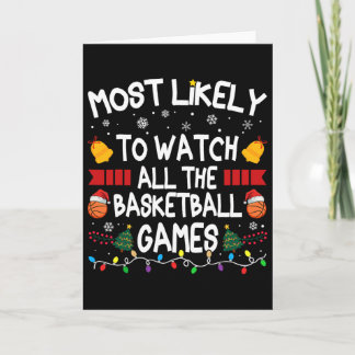 Christmas Family Most Likely Watch All The Sketll  Card
