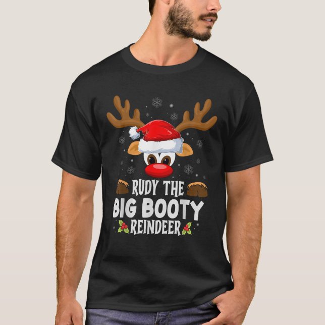 Christmas Family Rudy The Big Booty Reindeer PJS  T-Shirt (Front)