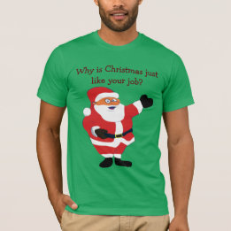 Christmas Fat Man Santa Office Humour Funny Joke T-Shirt