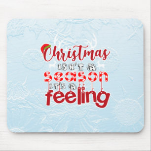Christmas Feeling Quote with Reindeer & Santa Hat Mouse Mat