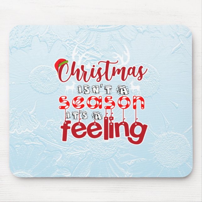 Christmas Feeling Quote with Reindeer & Santa Hat Mouse Mat (Front)