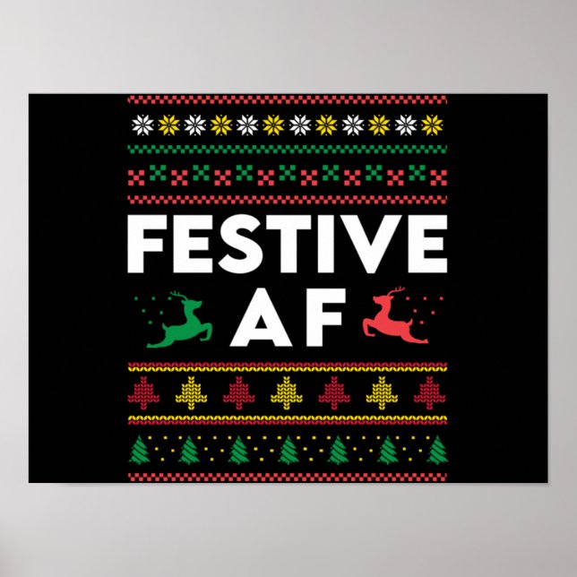 Christmas Festive AF Xmas Funny Holiday Reindeers Poster (Front)