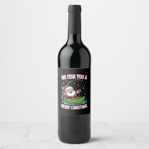 Christmas Fisherman Fishing Funny Cool Santa Claus Wine Label