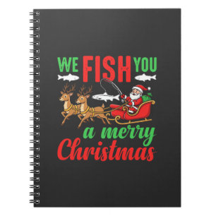 Christmas Fishing Merry Fish You Notebook