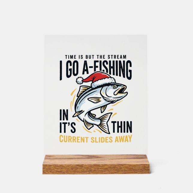 Christmas Fishing Stream Quote Design Acrylic Sign (Front)