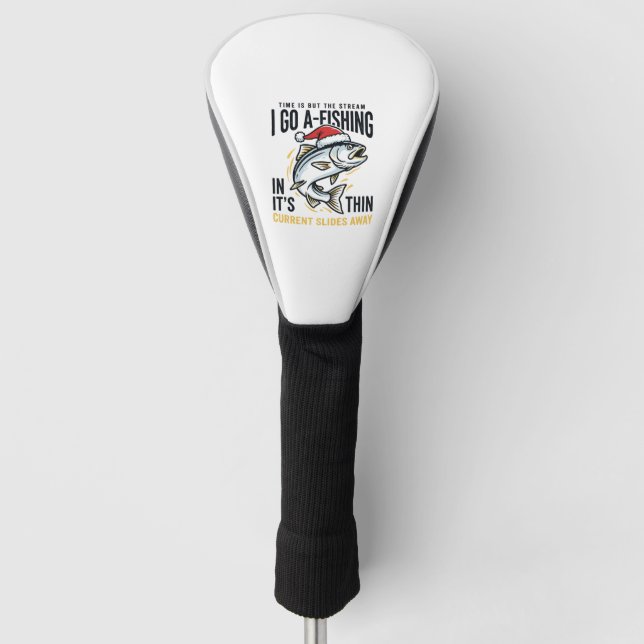 Christmas Fishing Stream Quote Design Golf Head Cover (Front)