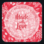 Christmas Foliage Made with Love Holiday Baking Square Sticker<br><div class="desc">Create stickers to label your Christmas holiday homemade goods,  cookies,  candy,  treats,  party favours and more with these stickers featuring white leaves and berries on a red background (or any colour you choose) and your message in chic lettering.</div>