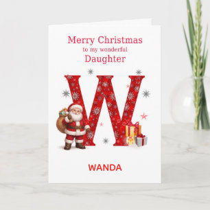 Christmas For Daughter Add A Name Beginning with W Holiday Card