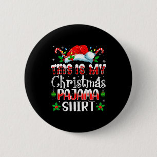 Christmas For Men Women This Is My Christmas Pajam 6 Cm Round Badge