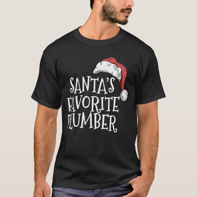 Christmas for plumbers Santa's favorite plumber T-Shirt (Front)