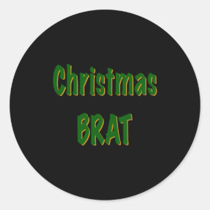 Christmas Forest Green Gold Brat On Red T Shirt  Classic Round Sticker