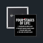 Christmas Four Stages of Life Santa Humour Meme  15 Cm Square Badge<br><div class="desc">Christmas Four Stages of Life Santa Humour Meme</div>
