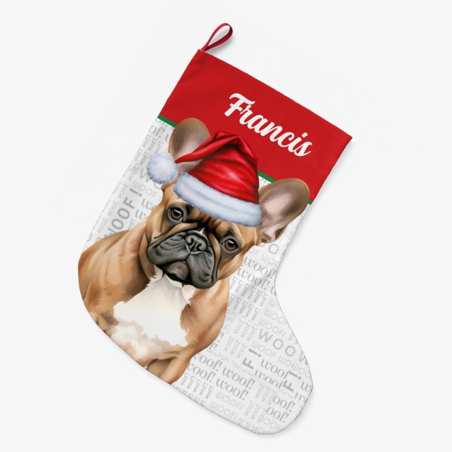 Christmas French Bulldog with Name Woof Background Large Christmas Stocking (Front (Hanging))
