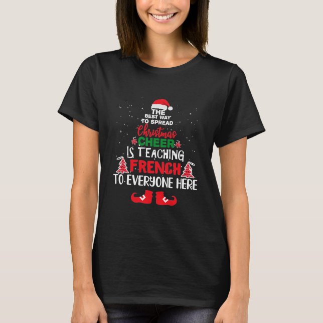 Christmas French Teachers , Funny Teachers T-Shirt (Front)