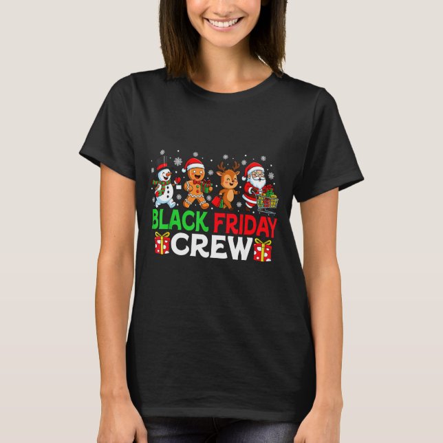 Christmas Friday Shopng Crew Black Shopng Family F T-Shirt (Front)