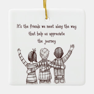 Christmas Friends Appreciation Good Friend Quote Ceramic Ornament