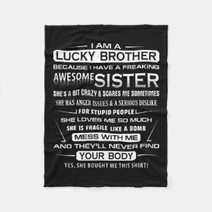 Christmas Fun For Brother From Sister I Am A Lucky Fleece Blanket