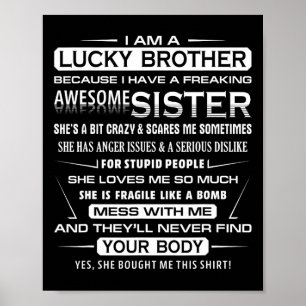 Christmas Fun For Brother From Sister I Am A Lucky Poster