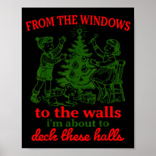 Christmas Funny From The Windows To The Walls Xmas Poster