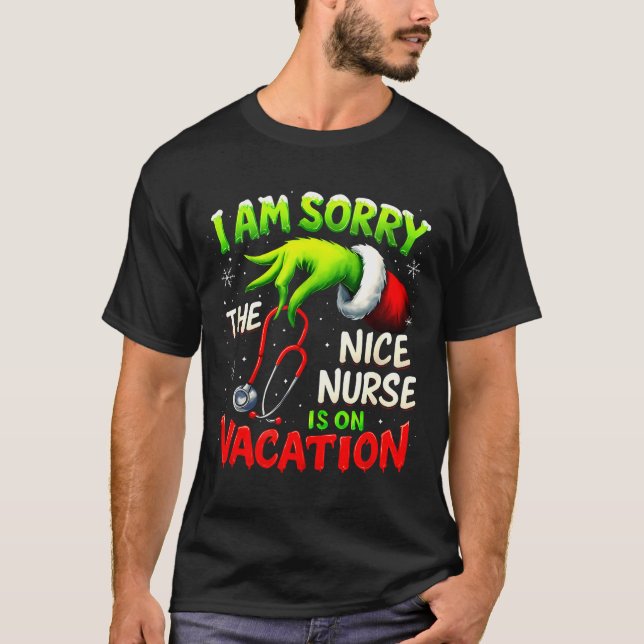 Christmas Funny I Am Sorry The Niche Nurse Santa H T-Shirt (Front)