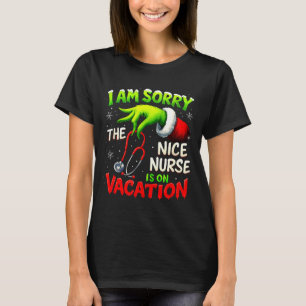 Christmas Funny I Am Sorry The Niche Nurse Santa H T-Shirt