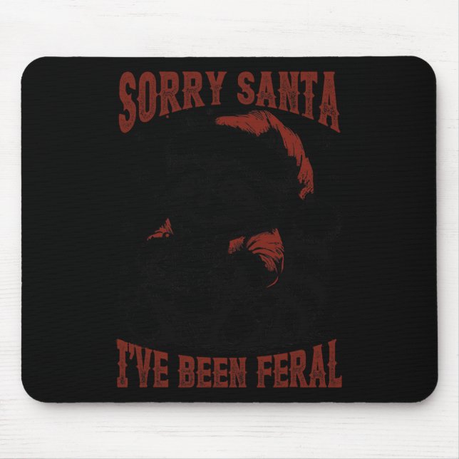 Christmas Funny Racoon Sorry Santa I've Been Fera Mouse Mat (Front)