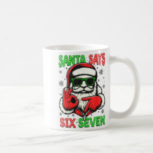 Christmas Funny Santa Says Six Seven 67 Meme Xmas  Coffee Mug