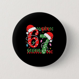 Christmas Funny Six Seven 6 7 Meme Gen Alpha Slang Cm Round Badge