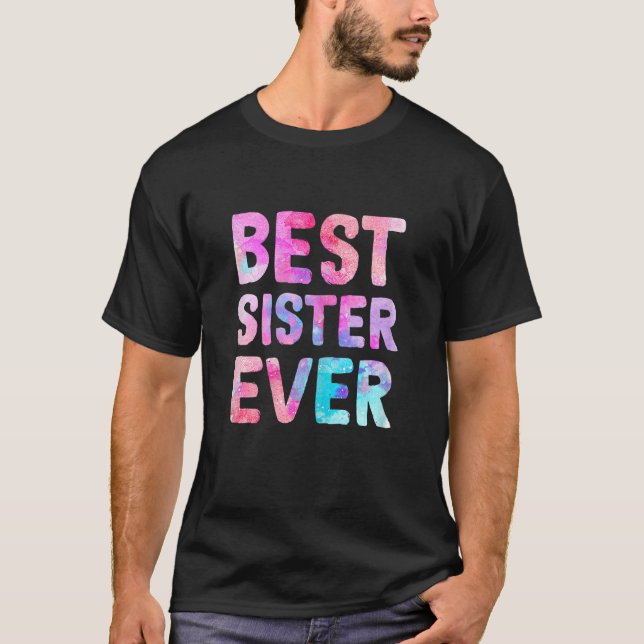 Christmas Gift For Sister Mother s Day Gift Best S T-Shirt (Front)