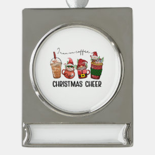 Christmas Gift I Run On Coffee Christmas Cheer Silver Plated Banner Ornament