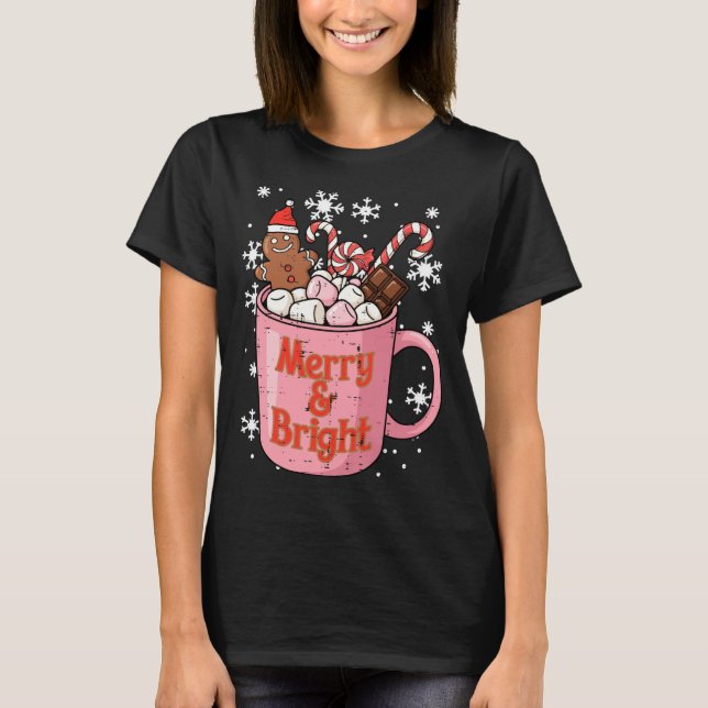 Christmas Gingerbread Cocoa Merry Bright Xmas Wome T-Shirt (Front)