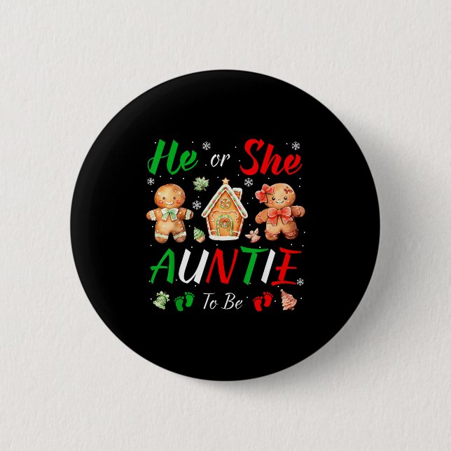 Christmas Gingerbread Gender Reveal He Or She Aunt 6 Cm Round Badge (Front)