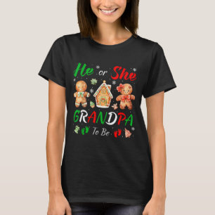 Christmas Gingerbread Gender Reveal He Or She Gran T-Shirt