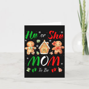 Christmas Gingerbread Gender Reveal He Or She Mom Card