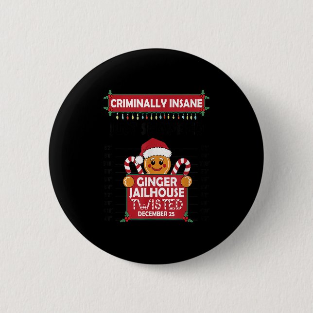 Christmas Gingerbread Man Ginger Jailhouse Crimina 6 Cm Round Badge (Front)