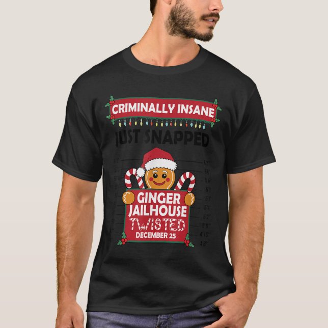 Christmas Gingerbread Man Ginger Jailhouse Crimina T-Shirt (Front)