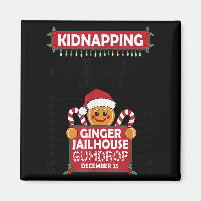 Christmas Gingerbread Man Ginger Jailhouse Kidnapn Magnet (Front)