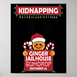 Christmas Gingerbread Man Ginger Jailhouse Kidnapn Poster