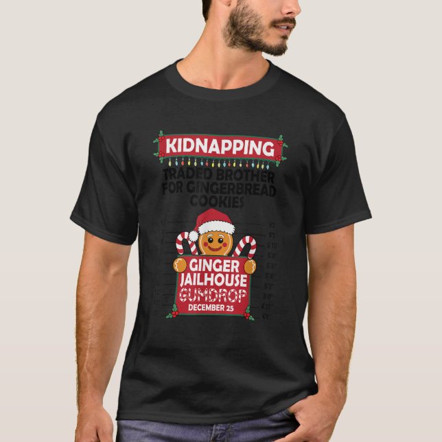 Christmas Gingerbread Man Ginger Jailhouse Kidnapp T-Shirt (Front)