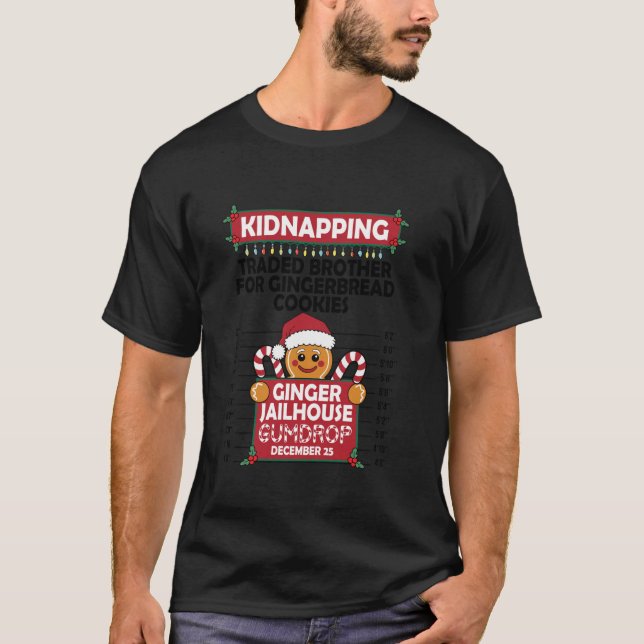 Christmas Gingerbread Man Ginger Jailhouse Kidnapp T-Shirt (Front)