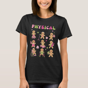 Christmas Gingerbread Pt Physical Therapy Istant X T-Shirt