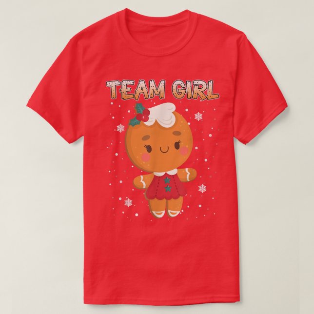 Christmas Gingerbread Team Girl Gender Reveal  Wom T-Shirt (Design Front)