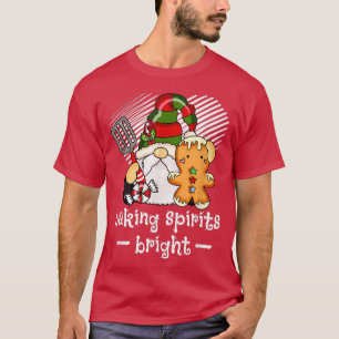 Christmas Gnome Baking Spirits Bright  T-Shirt
