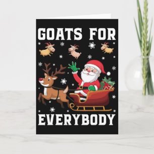 Christmas Goat Funny Goat For Everybody Card