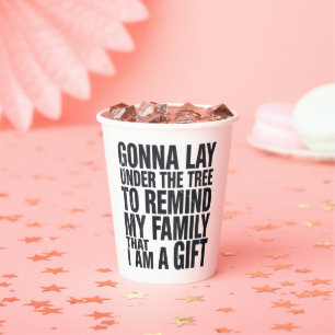 Christmas Gonna Lay Under The Tree Xmas Family Paper Cups