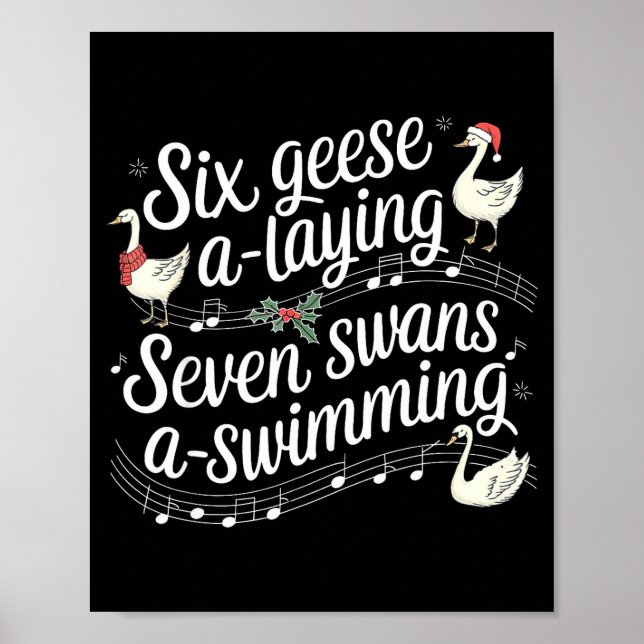 Christmas Goose 67 6 Geese A Laying 7 Swans A Swim Poster (Front)