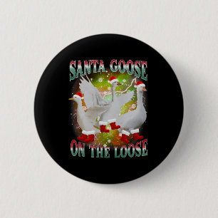 Christmas Goose On The Loose Santa Silly Goose Ani 6 Cm Round Badge